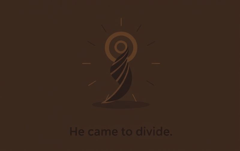 Jesus Said He Came To Divide