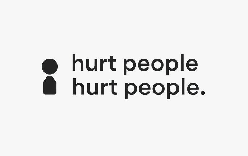 Quote Hurt People Hurt People